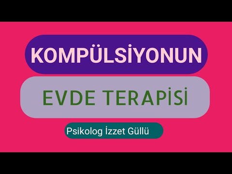 Tekrarlayan Davranış Takıntıları Yani Kompülsiyonlar ve Evde Terapisi - Psikolog İzzet Güllü