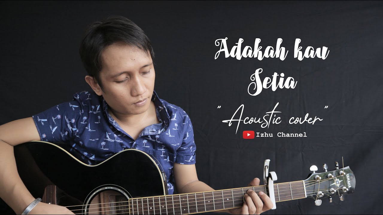 Adakah Kau Setia Stings By Izhu Chords Chordify