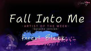 Fall Into Me - Forest Blakk (4k karaoke) 60fps @vocalvibe