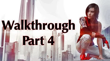 Smart Plastic | Mirrors Edge Catalyst Walkthrough Part 4