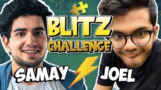Samay Raina vs Joel D'souza Blitz Challenge