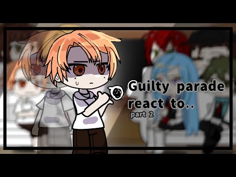 Видео: реакция «guilty parade» из прошлого на немо | 2 часть | раз, два мотор! | Guilty parade