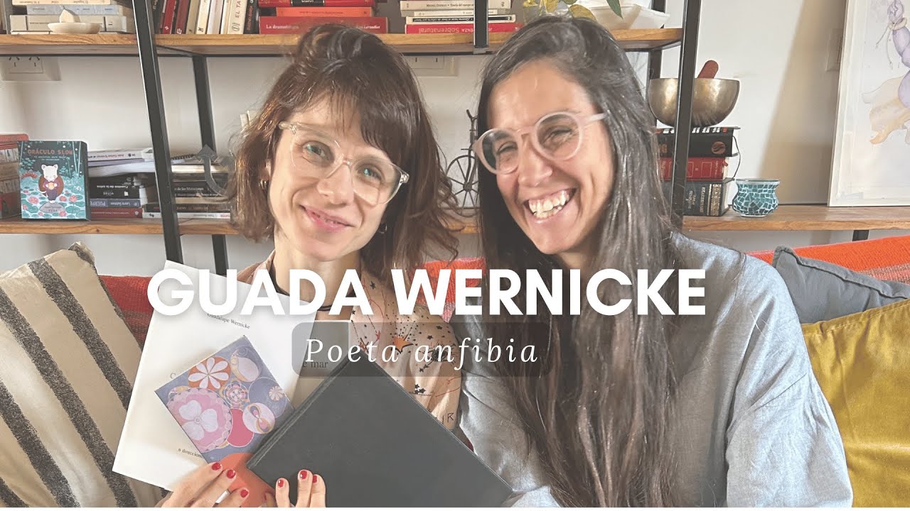 #7 GUADA WERNICKE- Poeta y artista