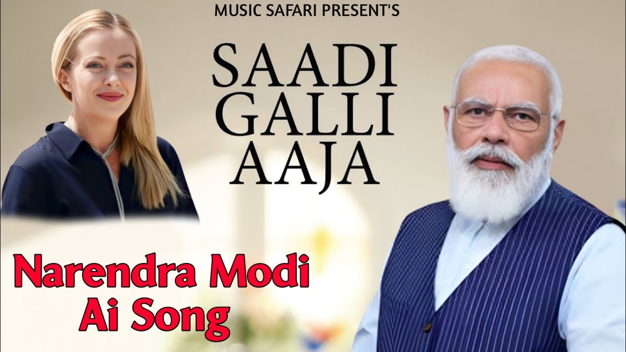 Saadi Gali Aaja   Narendra Modi Ai Song