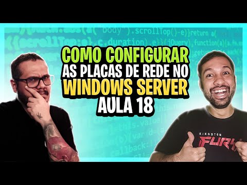 Como configurar as placas de rede no Windows Server - Aula 18