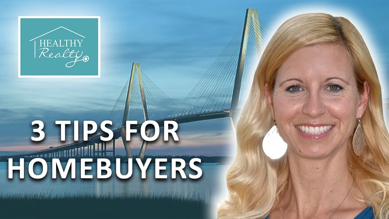 Charleston Real Estate The Mikki Ramey Team 3 tips for homebuyers