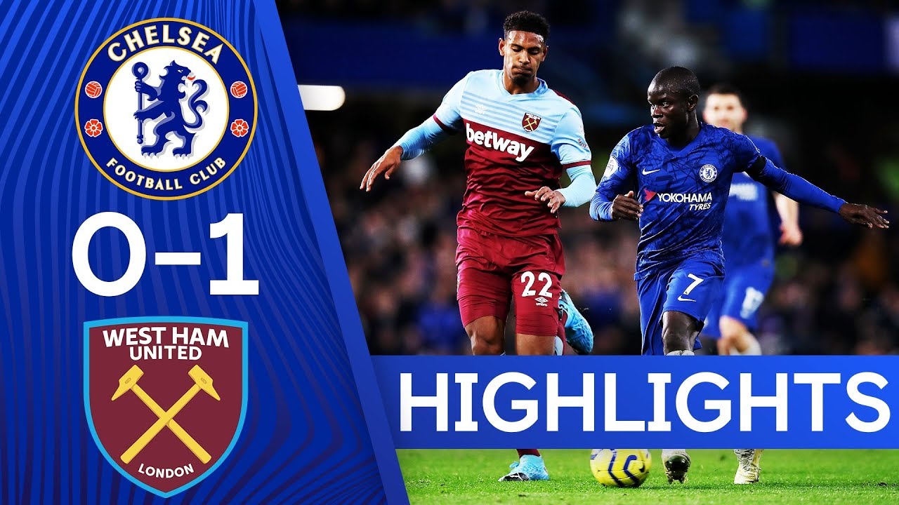 Chelsea 0 1 West Ham United Premier League Highlights Youtube