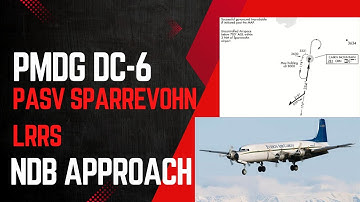 PMDG DC-6 - PASV Sparrevohn LRRS Airport MSFS