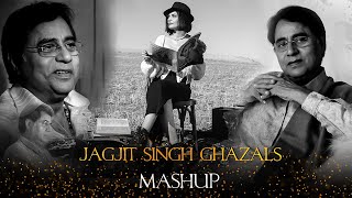 Jagjit Singh ghazals Mashup | Best Popular Jagjit Singh Emotional Songs | 1960s Hindi Songs