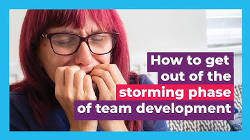 How to get out of the storming phase of team development – Let