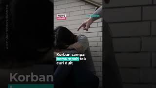 Dituduh Curi Duit Sampai Dianiaya Dan Ditelanjangi