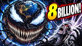 VENOM TURNED 8 BILLION PEOPLE INTO SYMBIOTES