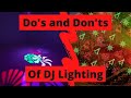 Stop buying lasers! A beginners guide to Dj lighting.