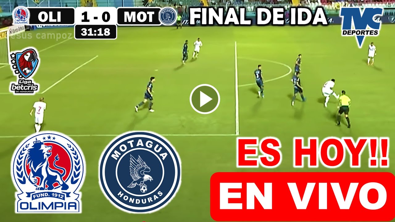 Olimpia vs. Motagua EN VIVO, Donde ver, A que hora juega FINAL Motagua ...