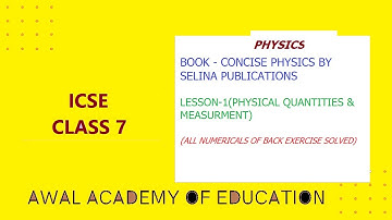 ICSE Class 7 Physics Chapter 1 Physical Quantities & Measurement All numerical solved (Selina Pub)