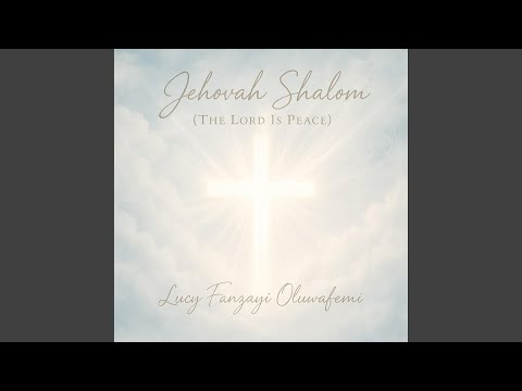 Jehovah Shalom The Lord Is Peace