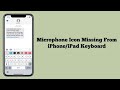 Microphone Icon Missing From iPhone/iPad Keyboard on iOS 17 (Fixed)