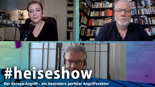 #heiseshow: Der Kaseya-Angriff – ein besonders perfider Angriffsvektor