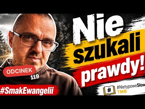 Nie szukali Prawdy! #SmakEwangelii #119 #Catholic #reflection