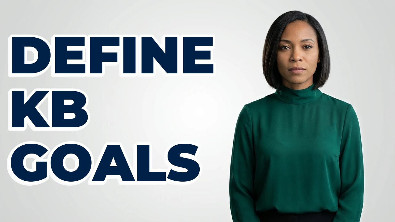 How Do You Define Knowledge Base Objectives?