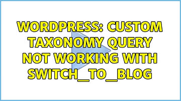 Wordpress: Custom taxonomy query not working with switch_to_blog