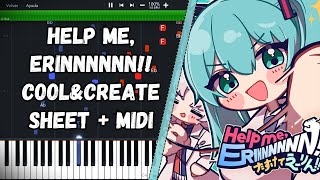 [COOL&CREATE] Help me, ERINNNNNN!! PIANO TUTORIAL SHEET + MIDI