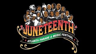Juneteenth Atlanta Parade & Music Festival