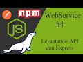 Webservice NodeJS y MariaDB #4 - Levantando API con Express
