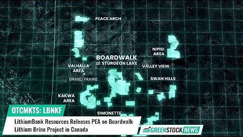 LithiumBank Resources ($LBKNF) Releases PEA on Boardwalk Lithium Brine Project in Canada