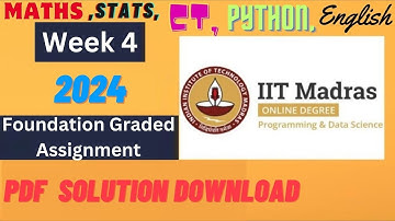 Week 4  Graded Assignment Solution | Maths,Stats,CT,Python,English | IIT Madras BSc Data Science |4K