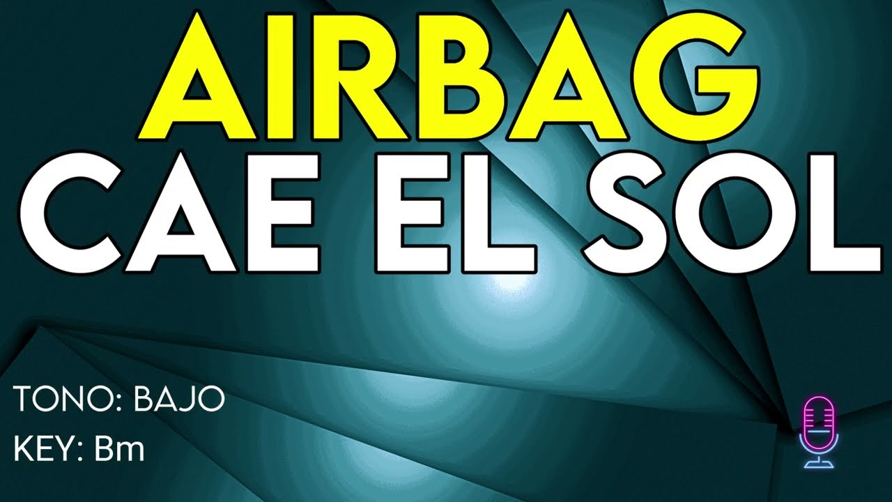 Airbag - Cae El Sol - karaoke Instrumental - Bajo