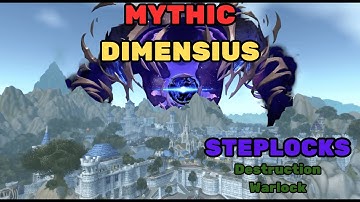 🔥Dimensius Mythic (Manaforge Omega) - Destruction Warlock POV