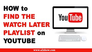 How to Find the Watch Later Playlist on Youtube