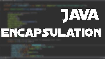 Java - Encapsulation Simply Explained (Tutorial)