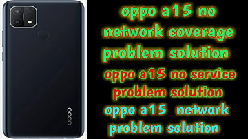 oppo a15 no network coverage problem solution | oppo a15 no service problem solution