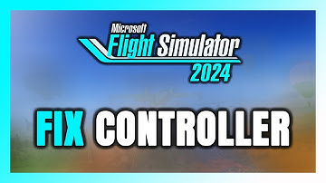 How to FIX Microsoft Flight Simulator 2024 Controller/Gamepad Not Working on PC