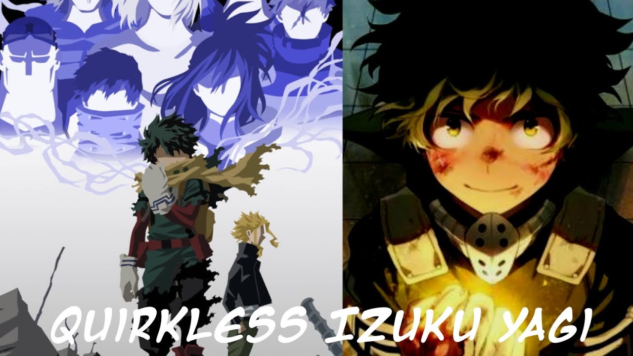 Quirkless Izuku Yagi Part 2