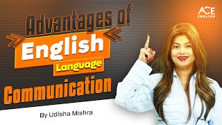 Advantages of English Language Communication | How to Speak English Easily | By Udisha Mishra