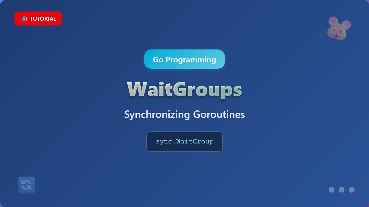Go WaitGroups: Master Goroutine Synchronization for Beginners