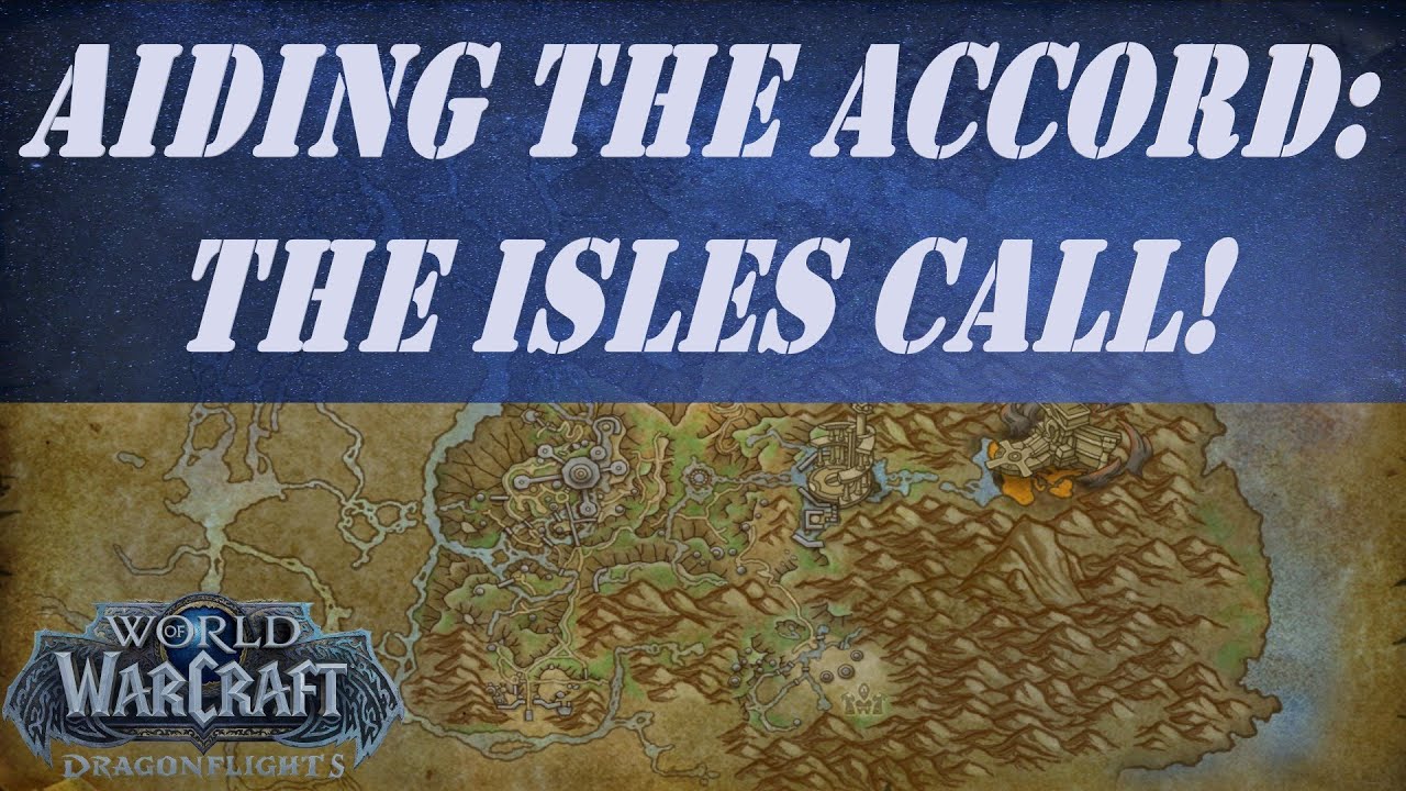 Aiding the Accord: The Isles Call! Wow Quest