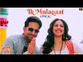 Ik Mulaqaat Lyrical Dream Girl Ayushmann Khurrana Nushrat Bharucha Altamash F Palak M Ik Mulaqaat Lyrical Dream Girl Ayushmann Khurrana Nushrat Bharucha Altamash F Palak M