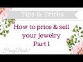 How to sell and price your jewerly Part 1 (Subscriber Questions) by HoneyBeads1
