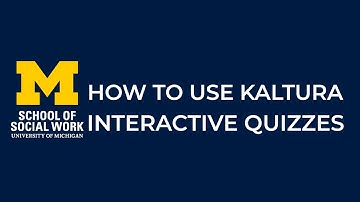 Kaltura Interactive Quizzes