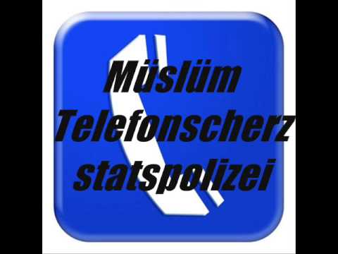 Telefonscherz (Statspolizei mit Müslüm)