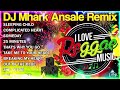 Complicated Heart by DJ Mhark Ansale Remix ✨ BEST REGGAE REMIX 2023 - ALL TIME FAVORITE REGGAE SONGS