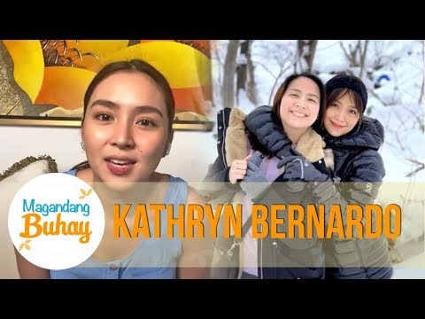 Kathryn tells about her sister as frontliner | Magandang Buhay