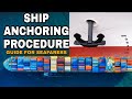 HOW TO DROP ANCHOR ON MERCHANT SHIP | ANCHORING PROCEDURE | STEP BY STEP GUIDE