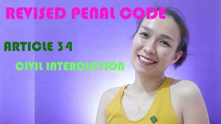 Revised Penal Code - Article 34 (Civil interdiction)