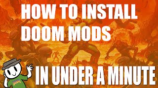 How To Install Doom mods In Under A Minute