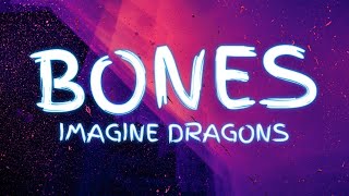 Imagine Dragons - Bones (Lyrics)